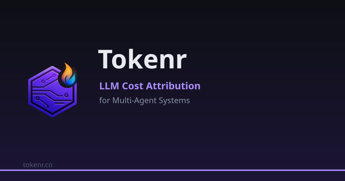 Tokenr - LLM Cost Attribution for Multi-Agent Systems